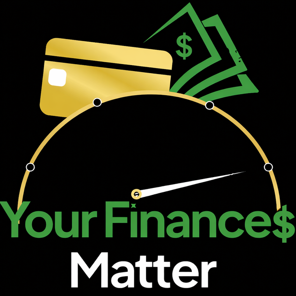 Your Finances Matter